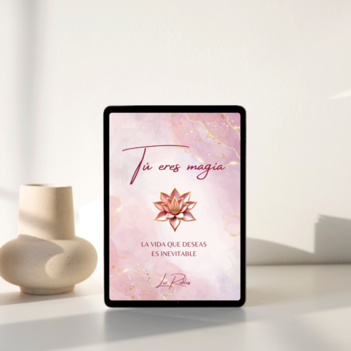 E-book Tu eres magia - La vida que deseas es inevitable